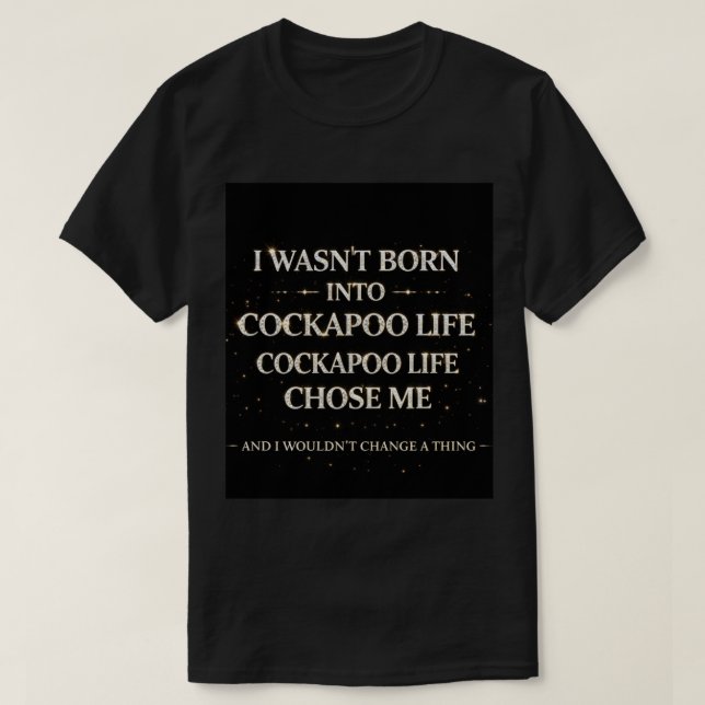 T-shirt Cockapoo Life Shirt | Funny Dog Lover Gift (Design devant)