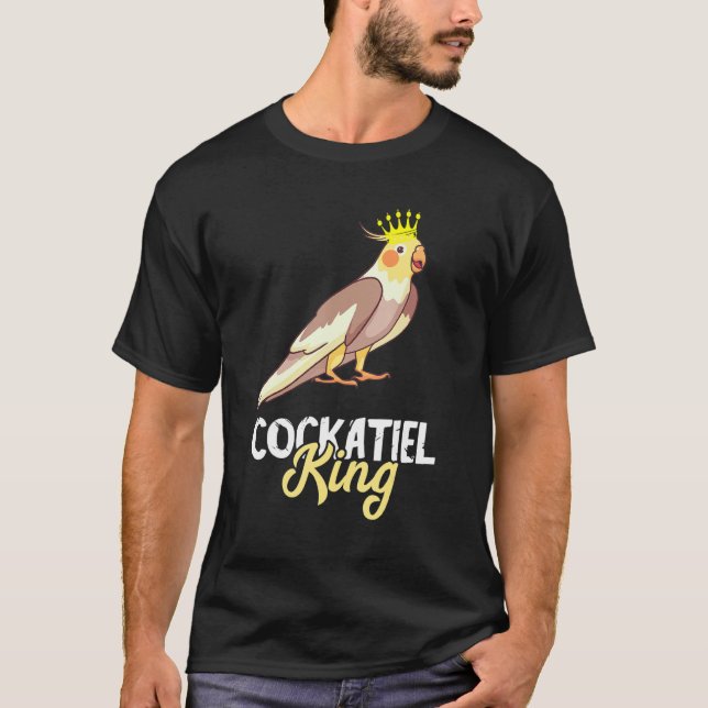 T-shirt Cockatiel King Crown Cockatoo Propriétaire d'oisea (Devant)