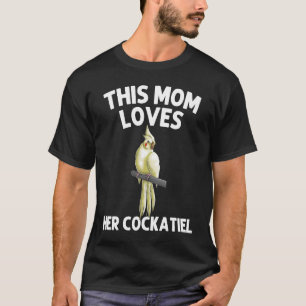 T-shirt Cockatiel Pour Maman Mère Propriétaire De Parrot D