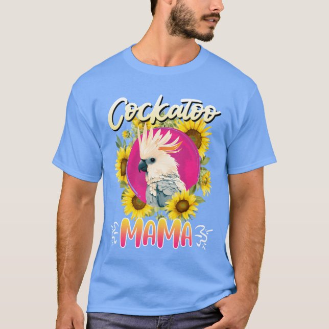 T-shirt Cockatoo Maman Parrot Oiseau Parrots Perroquets Co (Devant)