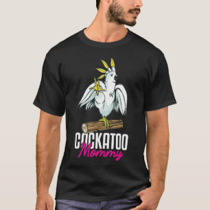 T-shirt Cockatoo Parrot Maman maman maman maman
