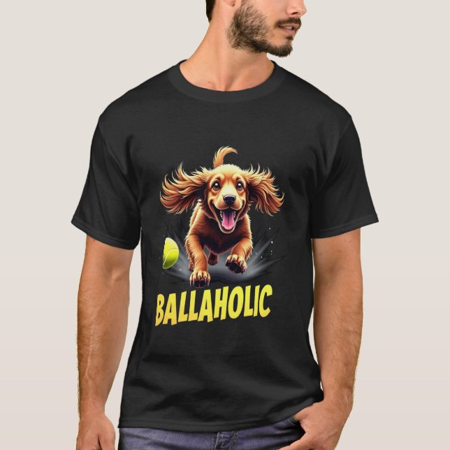 T-shirt Cocker Spaniel Chien Fou de Balle en Train de Pour (Devant)