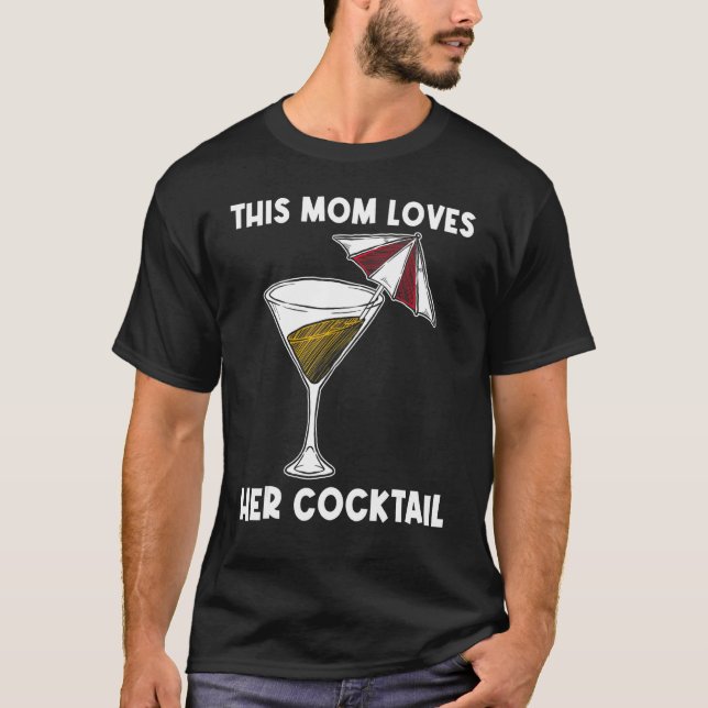 T-shirt Cocktail cool Pour Maman Mère Boisson Alcoolisée B (Devant)