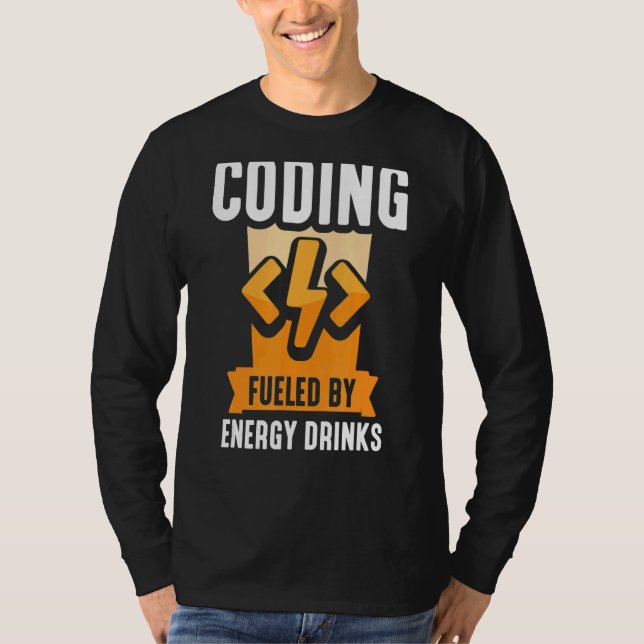 T-shirt Codage Alimenté Par Energy Drinks Code Coder Progr (Devant)