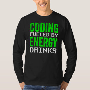 T-shirt Codage Alimenté Par Energy Drinks Code Programmer 