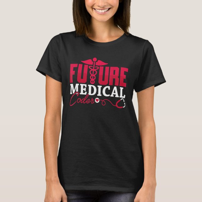 T-shirt Codage Icd Assistant Programmateur Future Médicale (Devant)