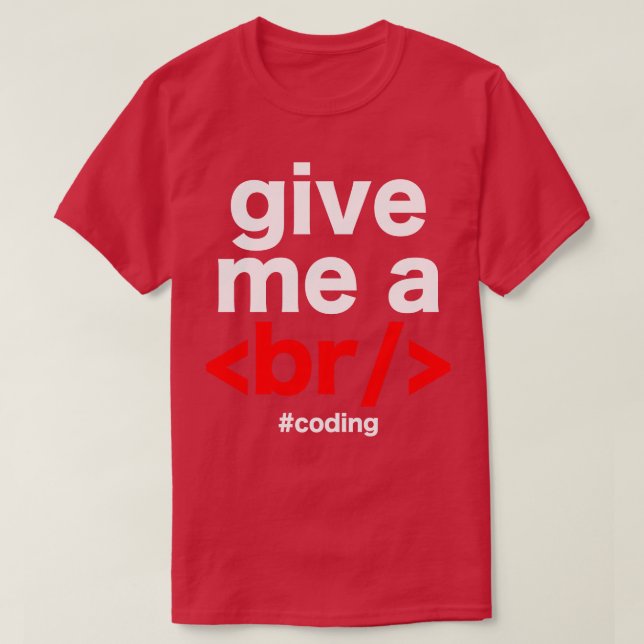 T-shirt Codage par programmeur blague (Design devant)