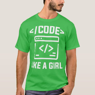 T-shirt Code Comme Une Fille Ingénieur Logiciel Moteur Inf