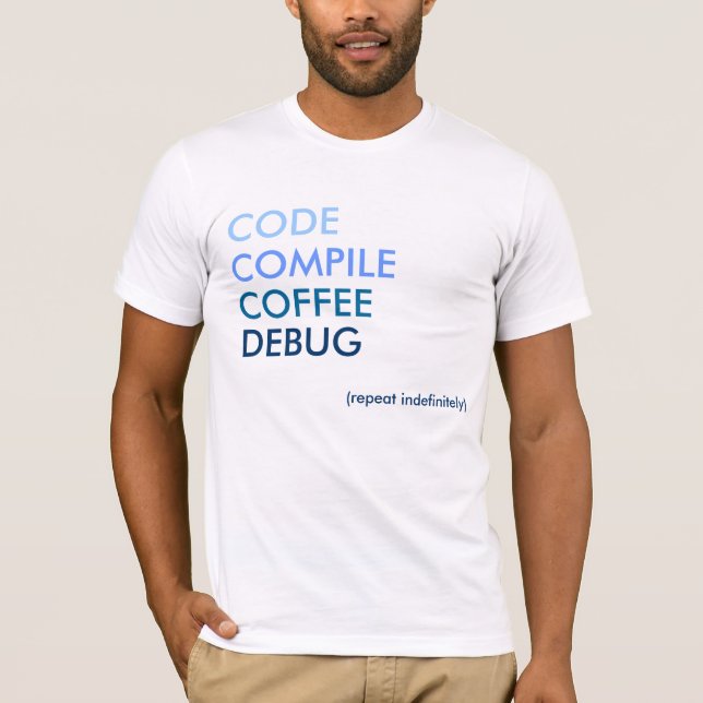 T-shirt Code Compile Coffee Debug (Devant)