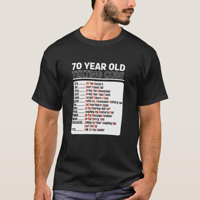 T-shirt Code de messagerie texte pour senior de 70 ans (Devant)