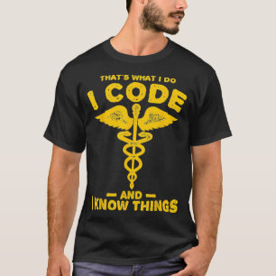 T-shirt Code drôle et savoir cela codeur médical clinique 
