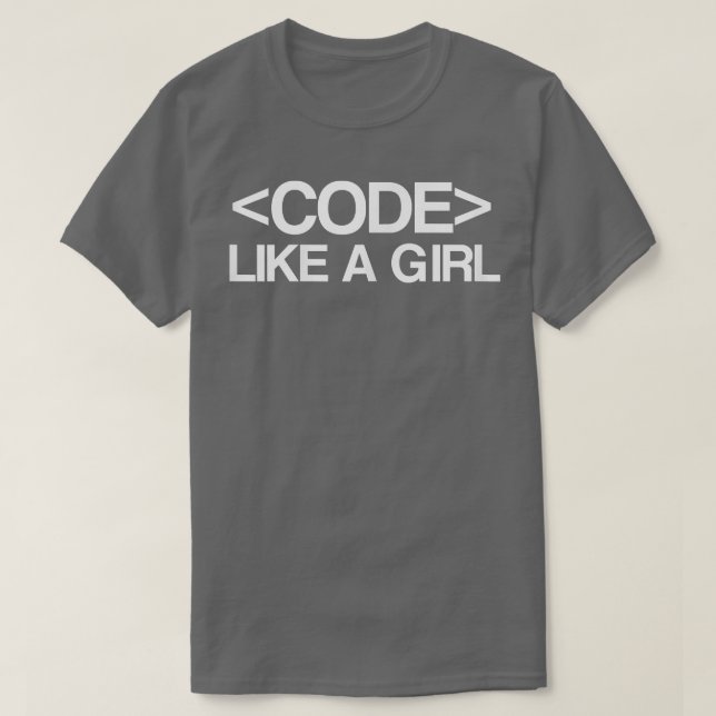 T-shirt Code Like A Girl - Coder, Geek, Programmation (Design devant)
