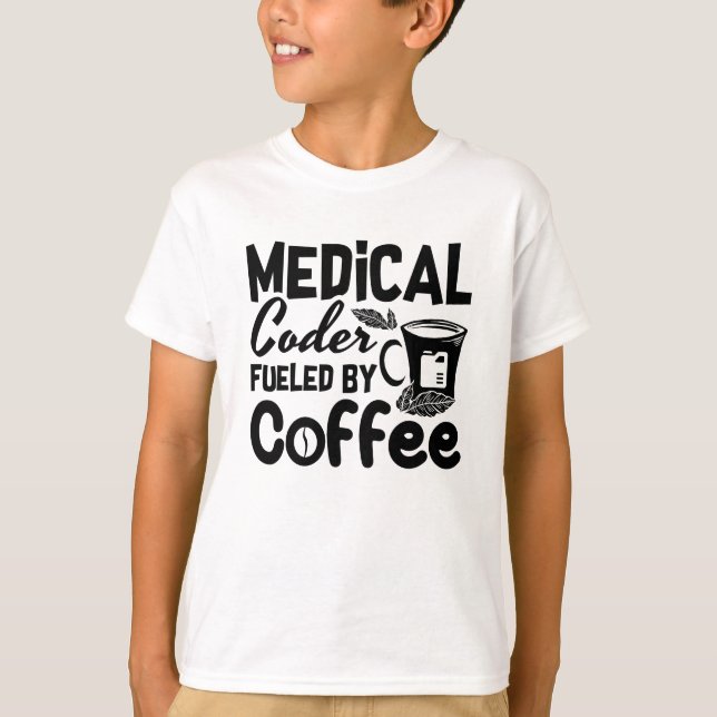 T-shirt Code médical Fueled by Coffee Programmer Coding (Devant)