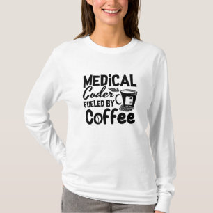 T-shirt Code médical Fueled by Coffee Programmer Coding