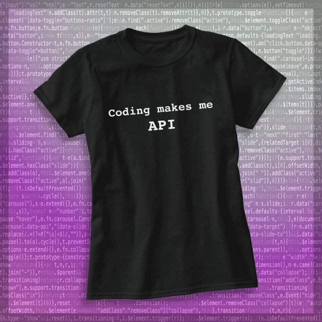 T-shirt "Coder me fait API" Drôle (Texte Blanc) Femmes (Créateur téléchargé)