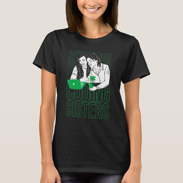 T-shirt Coder Sisters Ingénieur Logiciel Développeur Codag (Devant)