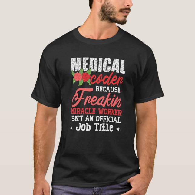 T-shirt Codeur Médicale parce que le titre du travail Coda (Devant)