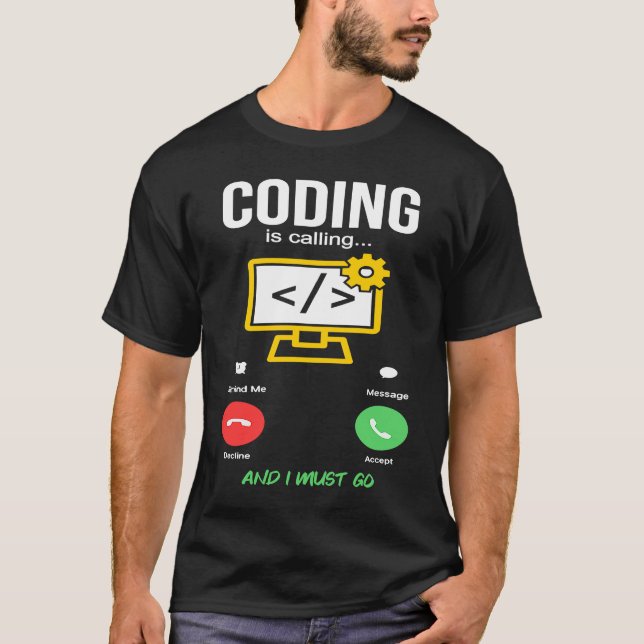 T-shirt Coding Is Calling Software Developer Coder Program (Devant)