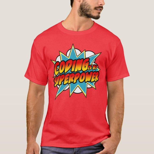 T-shirt Coding Is My Superpower Comic Codeur HTML Programm (Devant)