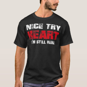 T-shirt Coeur Attaque Survivant Chemise Drôle Essayer Coeu