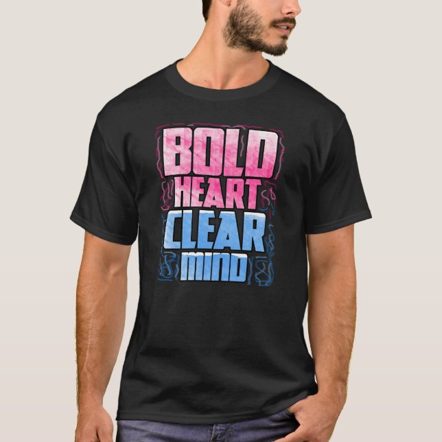 T-shirt Coeur audacieux, esprit clair (Devant)