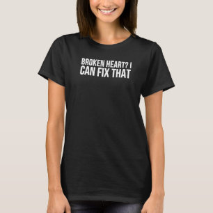 T-shirt Coeur brisé Je peux réparer ce chirurgien