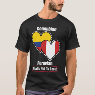 T-shirt Coeur colombien péruvien Drapeaux Qu'est-ce qu'on