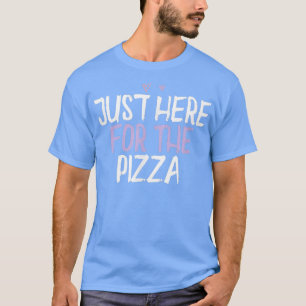 T-shirt Coeur Coloré Drôle Juste Ici Pour La Pizza Dit