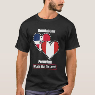 T-shirt Cœur Dominicain Péruvien Drapeaux Qu'est-ce Qu'on