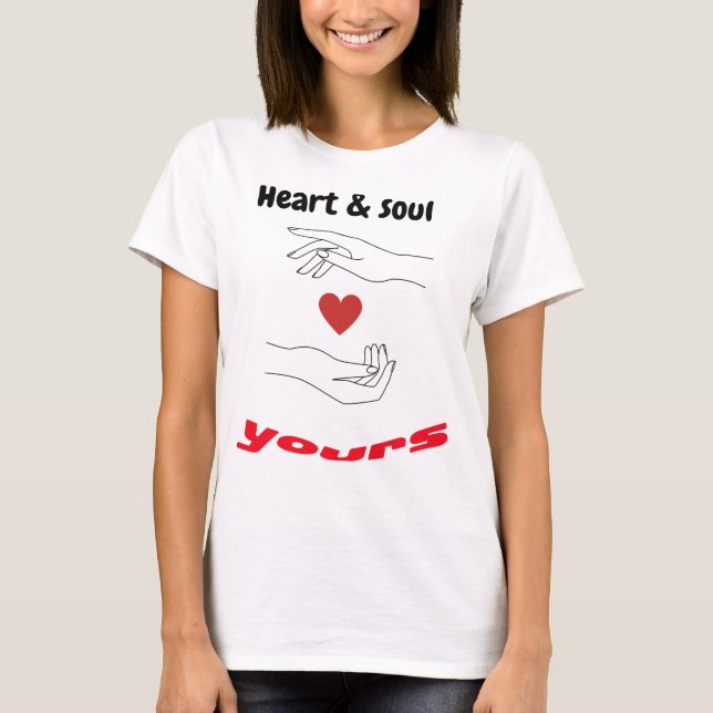 T-shirt Coeur et âme Votre design inspirant et romantique (Devant)