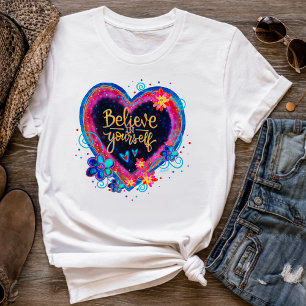 T-shirt Coeur Floral Croyez En Vous-Même Inspiritisme