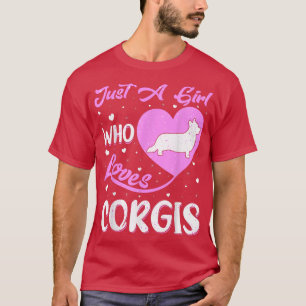 T-shirt Coeur Forme Chien Corgi Juste Une Fille Qui Aime L