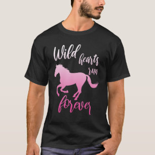 T-shirt Coeurs sauvages courir pour toujours Cheval Girl E