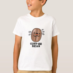 T-shirt Coff-ee Funny Coussin Coffee Bean Pun