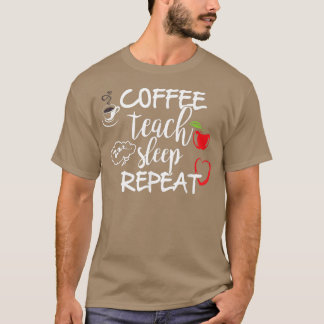 T-shirt Coffe enseigner le sommeil répété T, drôle Enseign
