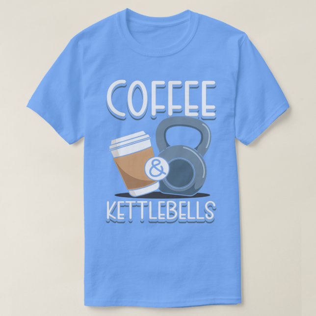 T-shirt Coffee amp Kettlebells (Design devant)