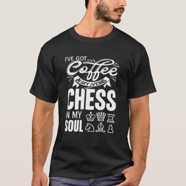 T-shirt Coffee and Chess Lover Funny Gamer Humor (Devant)