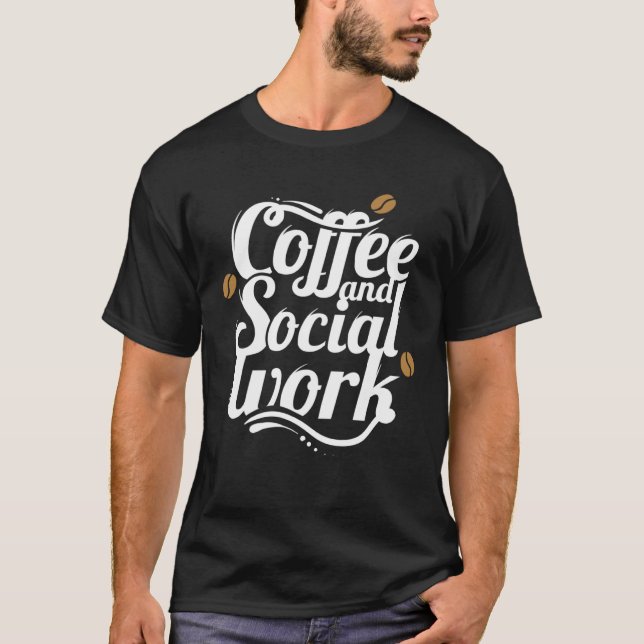 T-shirt Coffee and social work coffee social workers (Devant)