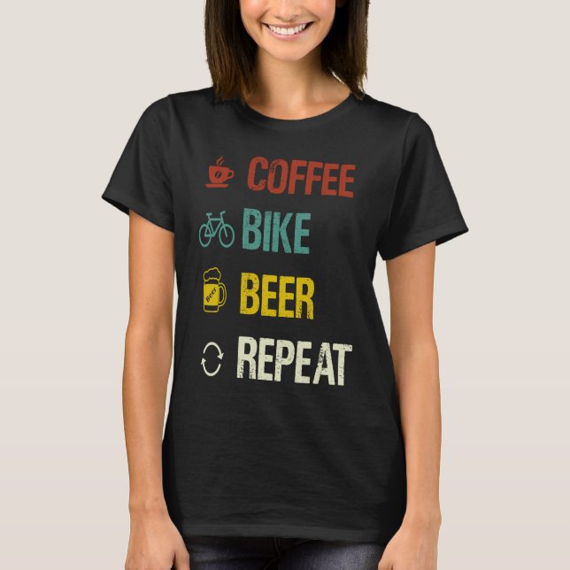 T-shirt Coffee Bike Beer Repeat  Cycling (Devant)