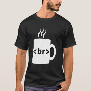 T-shirt Coffee Break JavaScript Computer Science Program