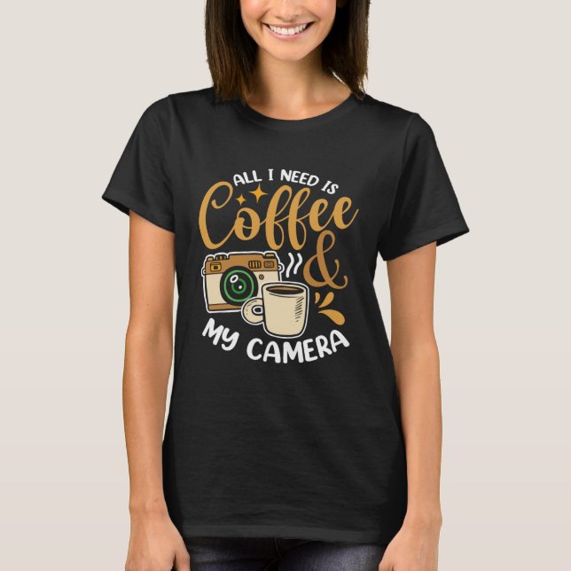 T-shirt Coffee & Camera Photography Aroma Quote (Devant)