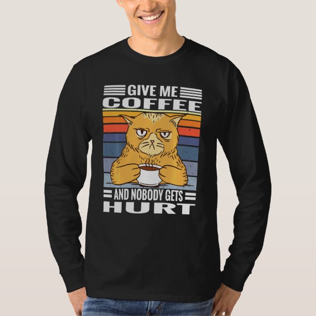 T-shirt Coffee Cats Dit Donne-Moi Du Café Et Personne N'A  (Devant)