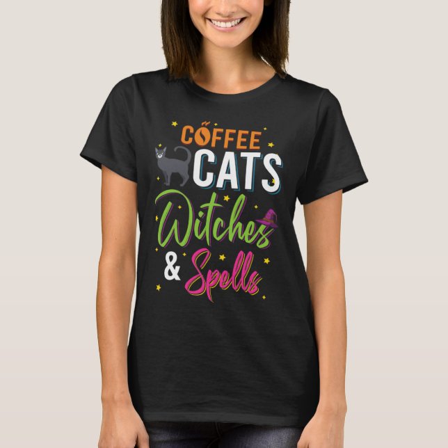T-shirt Coffee Cats Witches And Spells Cute Halloween (Devant)