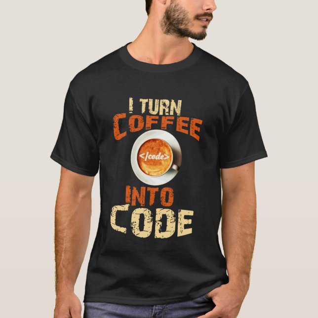 T-shirt Coffee Code Programmer Developer Funny Geek (Devant)