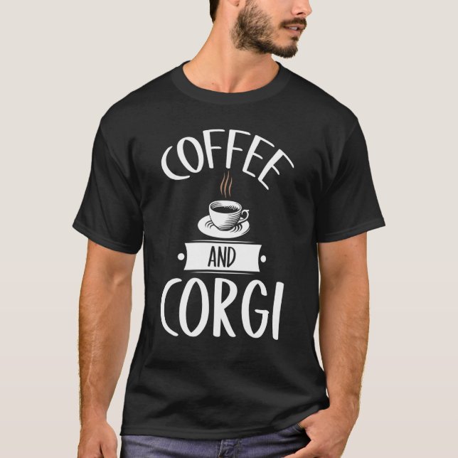 T-shirt Coffee Et Corgi Chien Gens Coffre De Café (Devant)