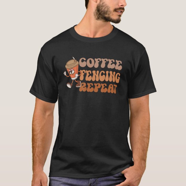T-shirt Coffee Fencing Répéter drôle Super Amateurs de caf (Devant)