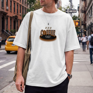 T-shirt Coffee First – Funny Coffee Lover Typography Desig