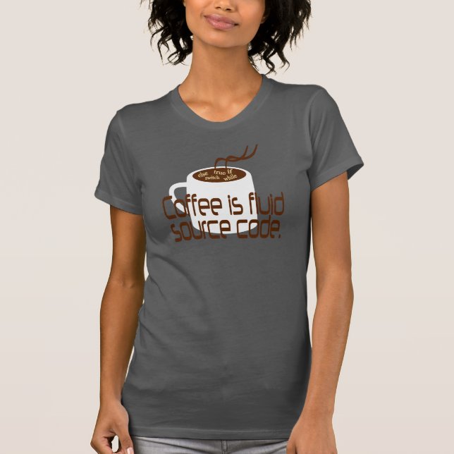 T-shirt Coffee is fluide source code (Devant)