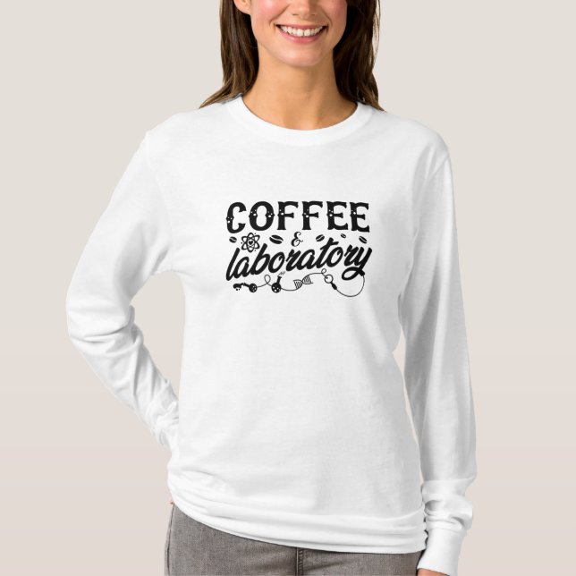 T-shirt Coffee & Laboratory Lab Tech Chemist Technician (Devant)