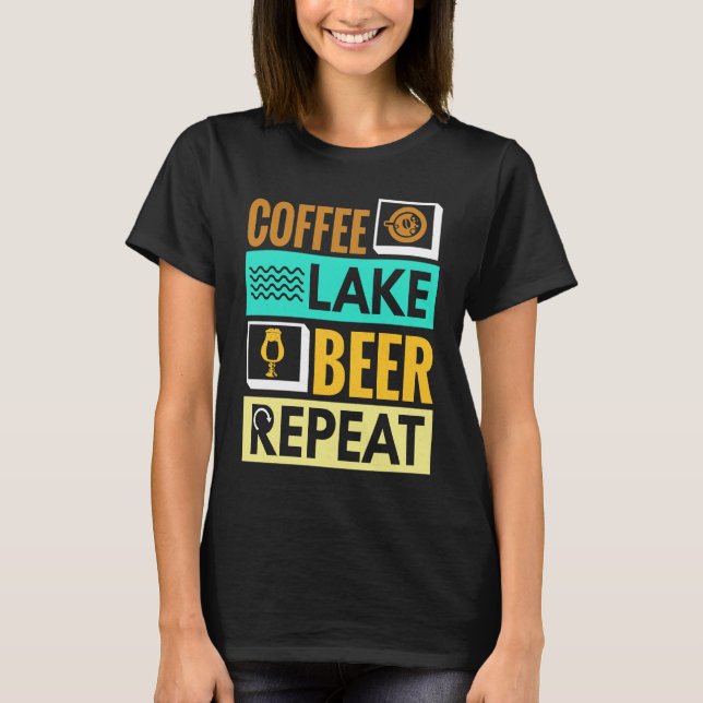 T-shirt Coffee Lake Beer Repeat! Funny camping (Devant)
